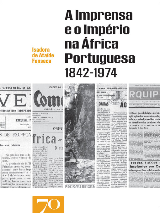 Title details for A Imprensa e o Império na África Portuguesa (1842-1974) by Isadora de Ataíde Fonseca - Available